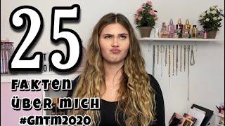 25 Fakten über mich | GNTM 2020