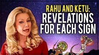 Rahu and Ketu: Deep Revelations for all 12 Signs
