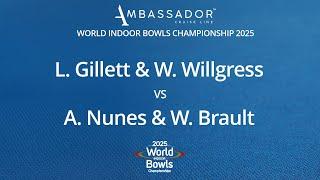 World Indoor Bowls Championship 2025 L.Gillett & W.Willgress vs A.Nunes & W.Brault - Day 3 Match 1