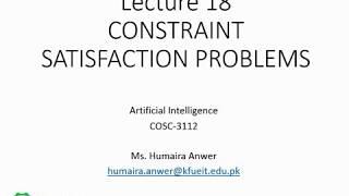 COSC-3112-AI-Lecture-18-CSP Variations, Constraint Propagation, Local Consistencies, Node, Arc, Path