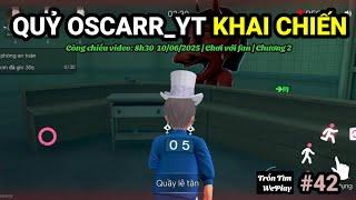 [Chơi với fan của Tiến Khải] Trốn tìm WePlay | Phần 42