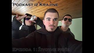 Podkast iz Krajine Epizoda 1: Životne priče