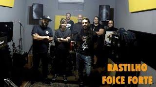 RASTILHO - FOICE FORTE - ENSAIO  EST.DUNA - ABRIL 2017