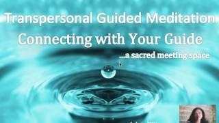 Sacred Meeting Space: A Transpersonal Guided Meditation