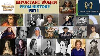 Important and Impactful WOMEN From History - PART 1