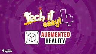 Tech it easy! 4 - Augmented Reality (AR)