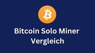 The Bitcoin Solo Miner comparison