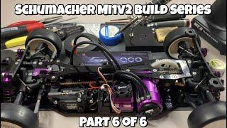 Schumacher Mi1v2 Build Series, Part 6 of 6