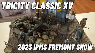 2023 Tricity Classic. IPMS Fremont Hornets Scale Model Contest & Show.