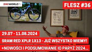 Bike World Flash #36: SRAM Red XPLR 1x13,  Srebro Darii Pikulik na IO w Paryżu! (29.07 - 11.08.24)