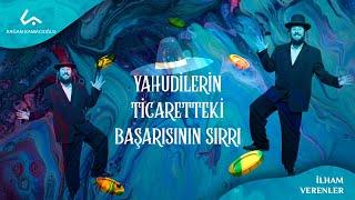 Yahudilerin Ticaretteki Başarısının Sırrı