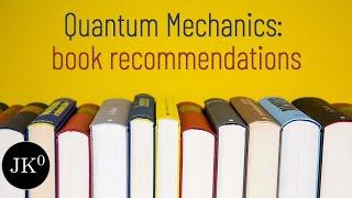 Quantum Mechanics: book recommendations