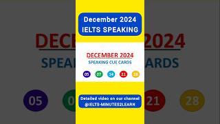 5, 7, 14, 21 & 28 DECEMBER 2024 IELTS SPEAKING CUECARDS PREDICTION #ielts2024 #ieltsexam #ielts