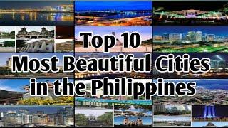 Top 10 Most Beautiful Cities in the Philippines Top Tourist Destinations in the Philippines