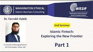 2nd Seminar Islamic Fintech: Exploring the New Frontier Part 1