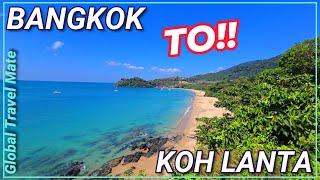 How to get to Koh Lanta Island from Bangkok  Thailand Travel