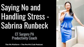 Saying No and Handling Stress with Sabrina Runbeck - CT Surgery PA