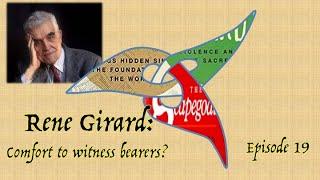 Rene Girard: Comfort to Witness Bearers?  Dialogue with Johnathan Bi, Rebekah Berndt and Luc Hoebeke