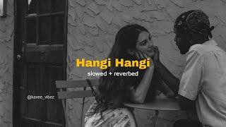 Hangi Hangi Ebikam Kala | හැංගි හැංගී එබිකම් කළා ( slowed + reverbed ) | @kavee_vibez