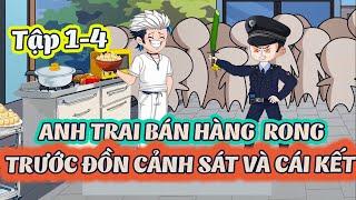 Anh trai bán hàng rong trước đồn cảnh sát và cái kết | Tập 1-4 | Shine Review