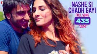 Nashe Si Chadh Gayi | Full Song | Befikre, Ranveer Singh, Vaani Kapoor, Arijit Singh, Vishal-Shekhar