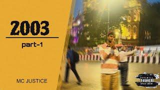 MC JUSTICE - 2003 (Freevers)|prod by XLOVE Beatz #hindi rap song