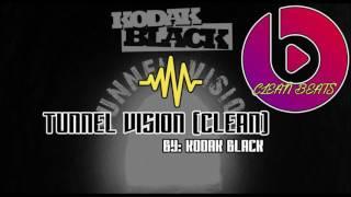 Kodak Black - Tunnel Vision (Clean)