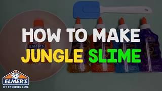 #SlimeTime: JUNGLE SLIME with Elmer's!