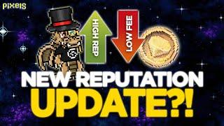 NEW IMPROVED REPUTATION SYSTEM?! | PIXELS [FIL]