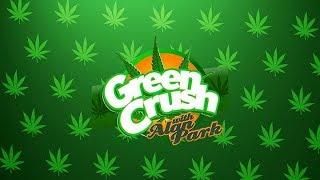 Green Crush with Alan Park - Episode 4