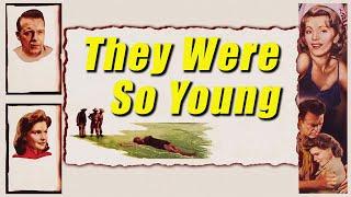 They Were So Young (1955) Raymond Burr bad guy Human Trafficker!  | Full Film Noir Movie