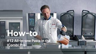 How-to use a RATIONAL oven: #12 All-in-one Pasta in the iCombi Pro | RATIONAL