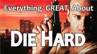 Everything GREAT About Die Hard!
