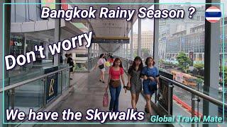 BANGKOK Skywalk System Ideal in Rainy Season!  Thailand