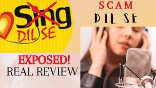 Exposing SING DIL SE ~ Honest Review with screenshots | Sing dil se scam | Watch full video