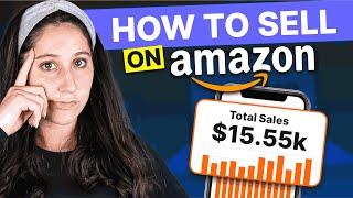 How to Sell on Amazon in 2025 (Step By Step Beginner's Guide)