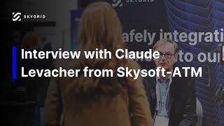 Claude Levacher | CEO at Skysoft-ATM