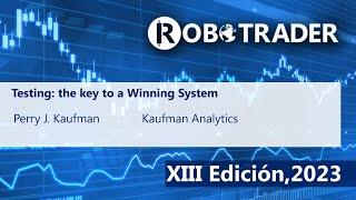Testing: the key to a Winning System