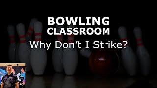 Bowling Classroom: Why Don't I strike?