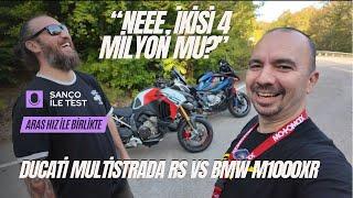 “Neee, ikisi 4 milyon mu?” (Ducati Multistrada RS vs BMW M1000XR)