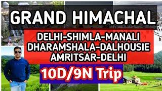 Grand Himachal Tour Package | Manali, Shimla, Dharamshala, Dalhousie, Golden Temple|Call:9818-397197