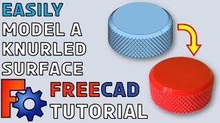 FreeCad Tutorial #6 | EASY way to Model a KNURLED Surface for 3D Printing in FreeCAD