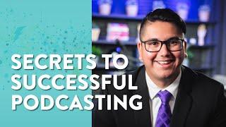 Aaron Pete - Secrets to Successful Podcasting