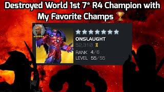 Destroyed the World First 7* R4 Champion - Onslaught with My Favorite Champs | Dual Fights