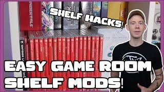 Shelf Hacks Mods and improvements (Game Room Display Ideas)
