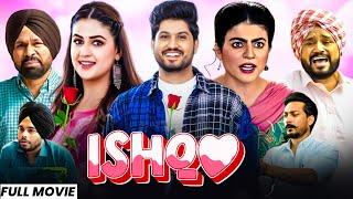 Ishq (Full Movie) | Gurnam Bhullar New Movie | New Punjabi Movie 2024 | Latest Punjabi Movies 2024