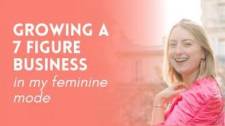 Growing a Successful Business and Living Slow in My Feminine 