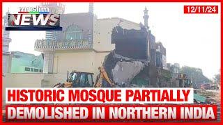 Historic Mosque Partially Demolished In Northern India