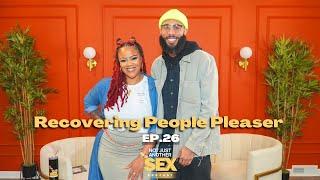 EP 26: Recovering People Pleaser ft. Tripp Fontane