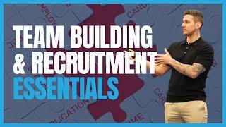 Simple Steps To Recruitment & Team Building